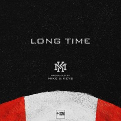 Mike & Keys - Long Time (Formula One LP coming soon via SCM)