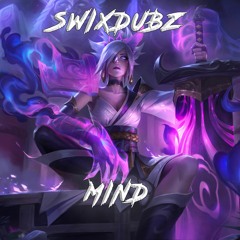 SWIXDUBZ - Mind (Free Download)