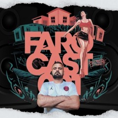 FAROCAST 001 - BAILE DE FAVELA 2024 -DJ FARO VERAS