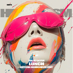 Billie Eilish - Lunch [GUTENN HEADONISM Edit]