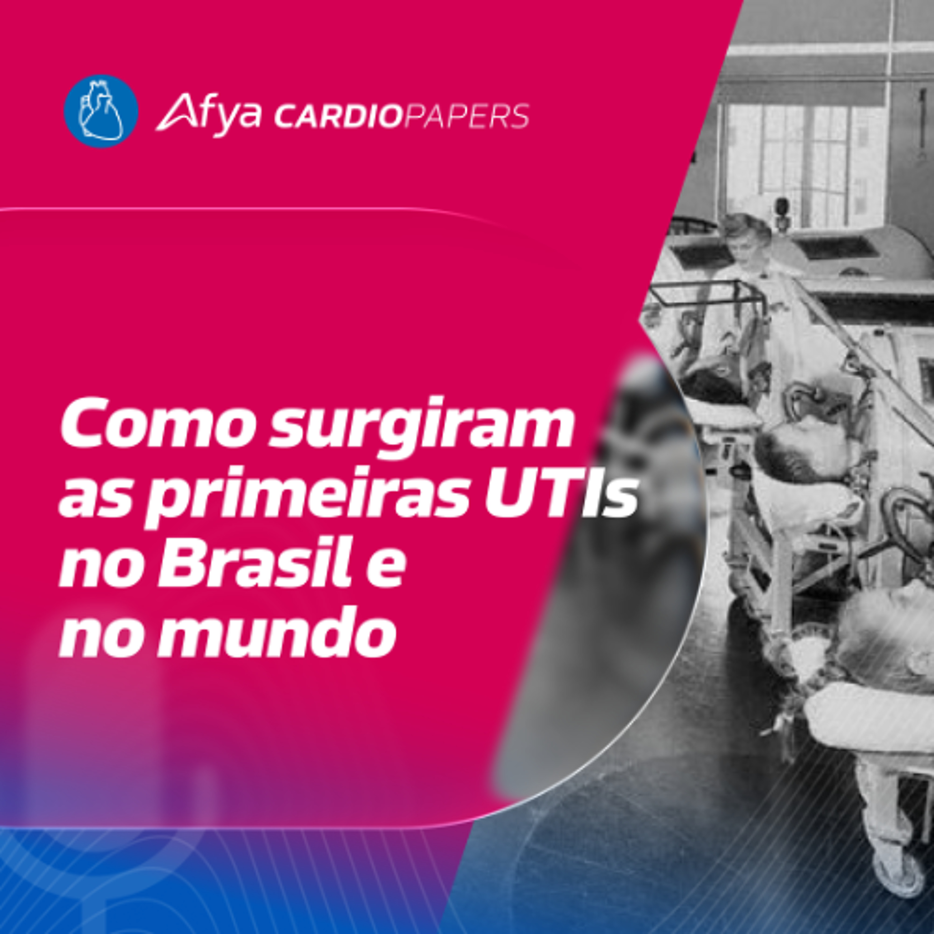 Onde nasceu a 1ª UTI do Brasil?
