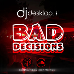 BAD DECISIONS MIXTAPE