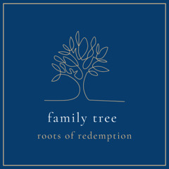 Family Tree - Roots of Redemption (Great Denham)