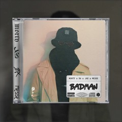 Morty x Messe - Badman