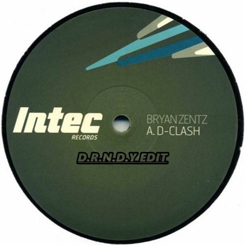 Bryan Zentz - D-Clash(D.R.N.D.Y Edit)