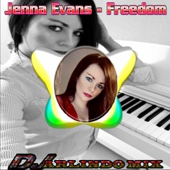 Jenna Evans Ft. Dj Arlindo Mix - Freedom