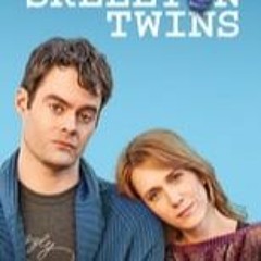 The Skeleton Twins (2014) FilmsComplets Mp4 ENGSUB 908031