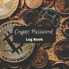 PDF_ Crypto Password Logbook: Bitcoin / Ethereum / Dogecoin / All Cryptocurrencies