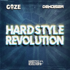 Goze X Denoiser  - HARDSTYLE REVOLUTION (RADIO EDIT)