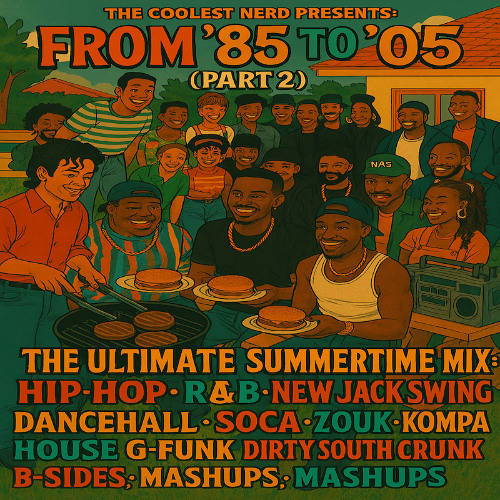 From '85 to '05: The Ultimate Summertime Mix (Part 2 of 3)