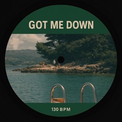Got Me Down