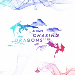 AhXon - Chasing Dragons 2020 [King Step]
