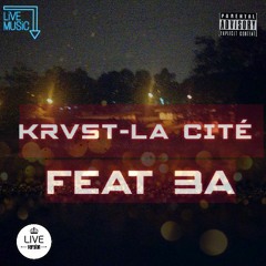 KRVST X 3A - La Cité (by Dimas )