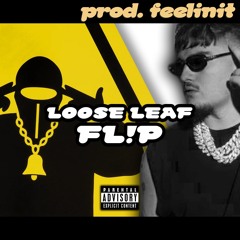 Yeat - LOOSE LEAF FL!P (prod. feelinit)