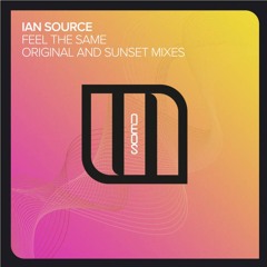Ian Source Feat. Ann Thalia - Feel The Same (TruMup$ & Antrizzle)