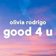 Good 4 You- Olivia Rodrigo ( Jesse L W Calm Remix)
