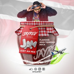 J.A.M (Just Ah Mix) (2020 Trinidad Soca)