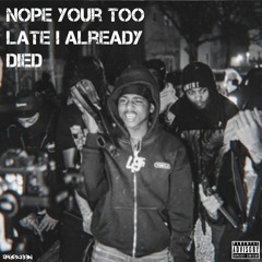 YFG Fatso - Nope, Your too late i already died