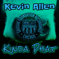 Kevin Allen - Kinda Phat