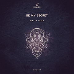 Malia Nima - Be My Secret