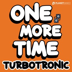 Turbotronic - One More Time (Extended Mix)
