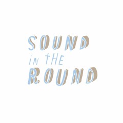 Mark Saddlemire - SOUND IN THE ROUND