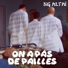 On a pas de paille