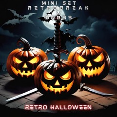 Halloween Set - RetroBreak & DnB33🎃