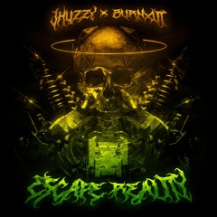 Jhuzzy, BURNXUT - ESCAPE REALITY