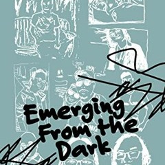 [ACCESS] [PDF EBOOK EPUB KINDLE] Emerging From the Dark by  Terence Ang 💌