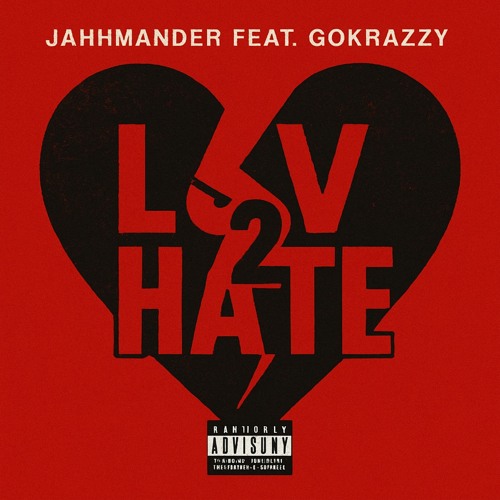 Luv2Hate (Feat. GoKrazzy