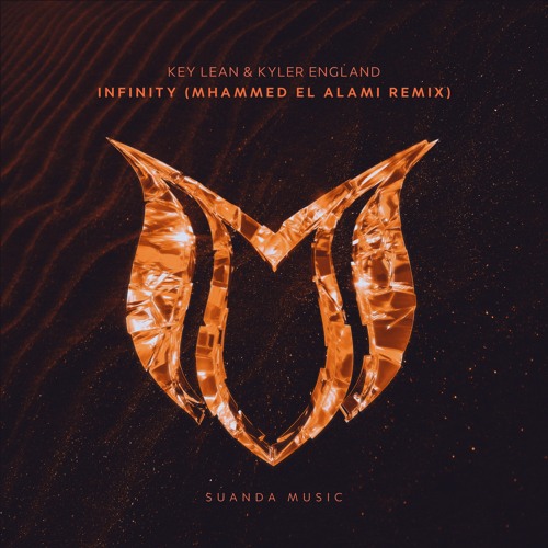 Key Lean & Kyler England - Infinity (Mhammed El Alami Remix)