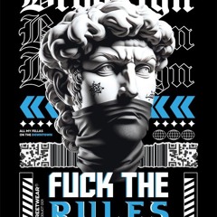 Fuck The Rules (Fede Florez)