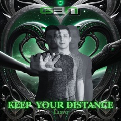 Keep Your Distance (Alien Love Remix)