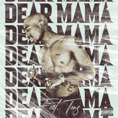 Project: Tupac & Tems | Dear Mama, I'm Burning (It Was All A Dream)
