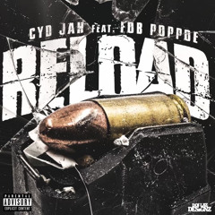 CYD Jah feat F.O.B Poppoe -  Reload