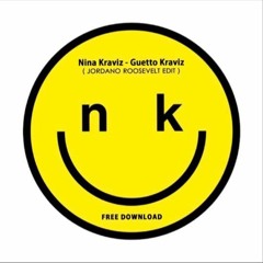 Nina Kraviz - Guetto Kraviz (Jordano Roosevelt Edit) FREE DOWNLOAD