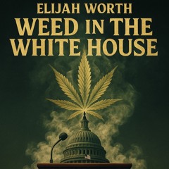 Weed In The White House