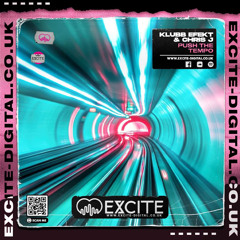 Klubb Efekt & Chris J - Push The Tempo (Sample) OUT NOW ON EXCITE DIGITAL