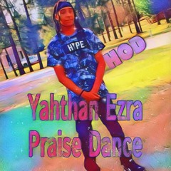 Yahthan Ezra/Praise Dance(House Of Dawid)Pro by OBITX)