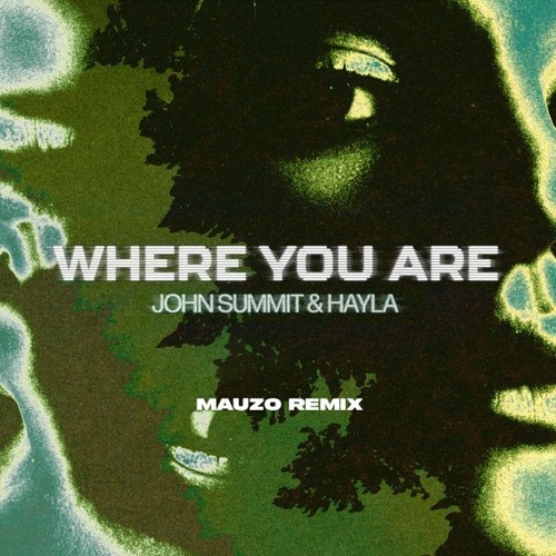 John Summit - Where You Are (Mauzo Afro House Remix)
