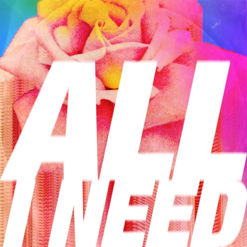 All I Need [BIG TOP AMSTERDAM]