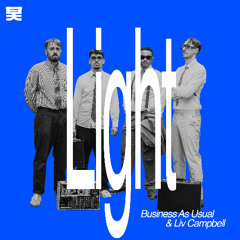 Business As Usual & Liv Campbell - Light