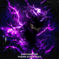 EARTHWALKER - PHONK IS NOT DEAD [PARA17]