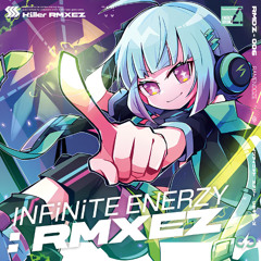 Reku Mochizuki - INFiNiTE ENERZY -Overdoze- (Newlisk -Shining with U- Remix)