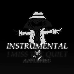 Lord X - I MISS THE QUIET [Applefied] [INSTRUMENTAL]