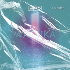 WACUKA x CHIAMATA ANONIMA (ASTRO Mashup Re-Work)