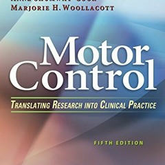 Read EPUB 📝 Motor Control: Translating Research into Clinical Practice by  Anne Shum