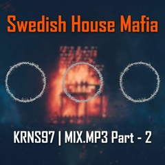 Swedish House Mafia (MIX.MP3 | Part - 2)