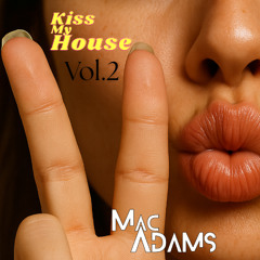 Kiss_My_House_Vol2